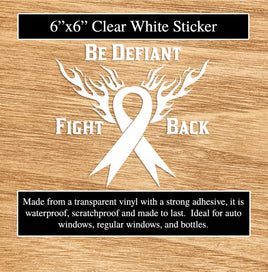 Be Defiant-Fight Back, Clear Vinyl White Sticker