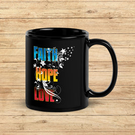Faith, Hope, Love, Black Glossy Mug