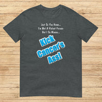 Kick Cancer's Ass, T-shirt