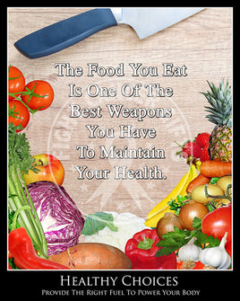 Fruits and vegetables on cutting board with inspirational words indicating the food you eat is one of the best weapons for maintaining your health.