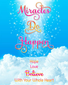 Colorful text indicating miracles do happen above blue sky and white clouds.